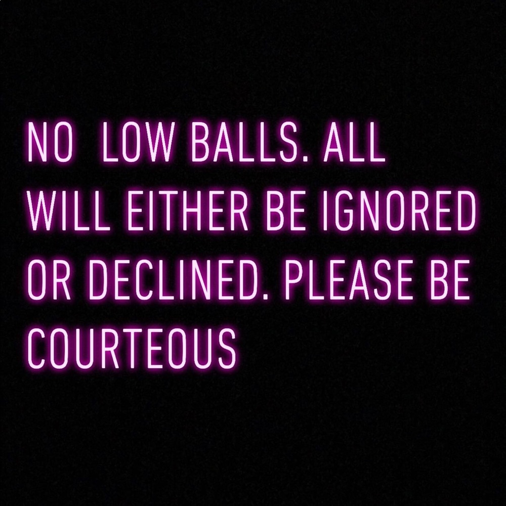 REMINDER: LOWBALLS ARE NOT WELCOMED